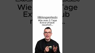 5 Tage mehr Urlaub? #1minutesteuern