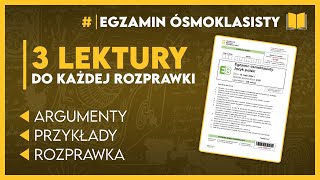 3 LEKTURY DO ROZPRAWEK! ✒️ Trening przed jutrem! ✅ powtórka - Egzamin Ósmoklasisty 2025