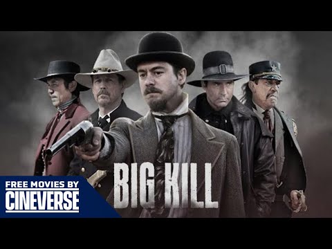 Big Kill | Full Action Western Movie | Lou Diamond Phillips, Danny Trejo | Free Movies By Cineverse
