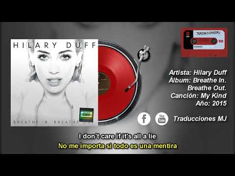 My Kind de Hilary Duff Traducida y Subtitulada al Español