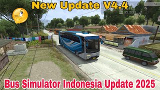 Bus Simulator Indonesia New Update Gameplay 2025 | bussid v4.4 | Bus Simulator Indonesia 2025
