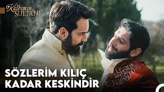 Sultan Mahmud'tan Sert Sözler - Kalbimin Sultanı