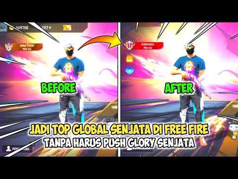 TUTORIAL JADI TOP GLOBAL SENJATA SECARA INSTAN BEUH KEREN BANGET COK 😭🙏