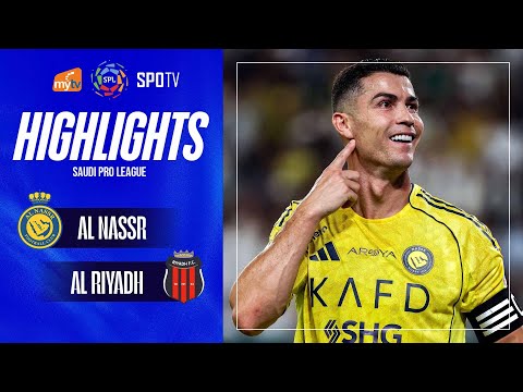 HIGHLIGHTS | AL NASSR - AL RIYADH | RONALDO THĂNG HOA, BỮA TIỆC TƯNG BỪNG | SAUDI PRO LEAGUE 25/26