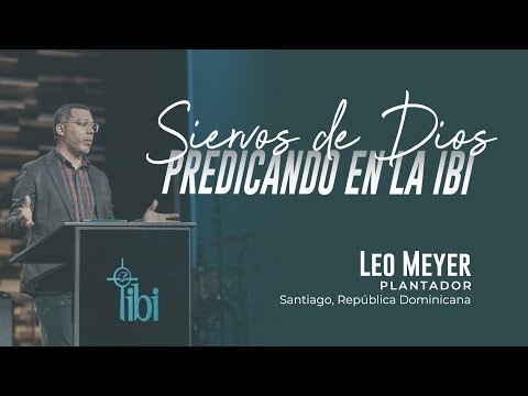 Somete toda tu vida a la autoridad de Jesús - Leo Meyer | La IBI