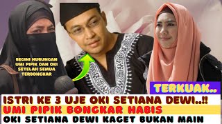 AKHIRNYA TERUNGKAP!! ISTRI KE 3 UJE SEORANG USTAZAH TERKENAL??.. OKI SETIANA DEWI BUKA SUARA