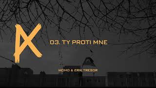 Momo x Erik Tresor - TY PROTI MNE (KXA) |Official Visualizer|