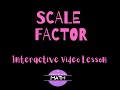 Exploring Scale Factor Concepts