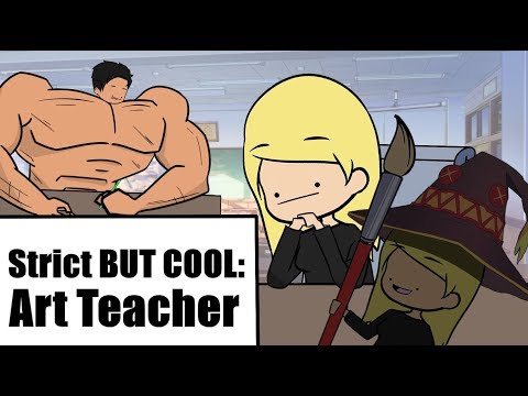 My Strict but COOL Art Teacher