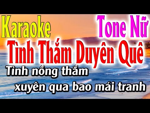 Tình Thắm Duyên Quê Karaoke Tone Nữ Karaoke Lâm Organ – Beat Mới