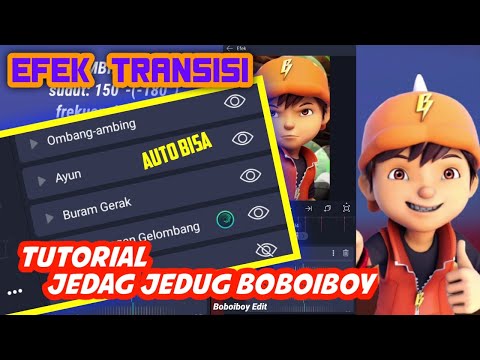 TUTORIAL JEDAG JEDUG BOBOIBOY - EFEK TRANSISI - MUDAH - Boboiboy Edit