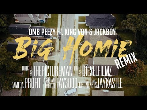OMB Peezy - Big Homie (Remix) [feat. King Von & Jackboy] [Official Video]