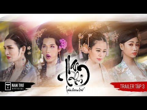 NAM PHI LIÊN HOÀN KẾ - TRAILER TẬP 3 | Nam Thư, BB Trần, Hải Triều, Quang Trung, Minh Dự
