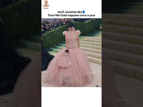 Yeh toh sach hai urfi ka har din met gala hota hai 🤣🤌🌷