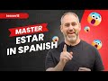 Understanding 'Ser' and 'Estar' in Spanish