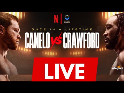 CANELO vs CRAWFORD  | LIVE STREAM COVERAGE