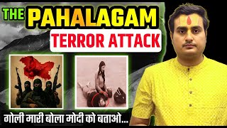 Reality of Pahalgam Incident | Pahalgam Te₹₹o₹ Att@ck Update | Complete Detail by Ram Sir