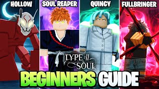 The OFFICIAL Beginners Guide to Type Soul.. (Fullbringer, Soul Reaper, Hollow / Arrancar, Quincy)