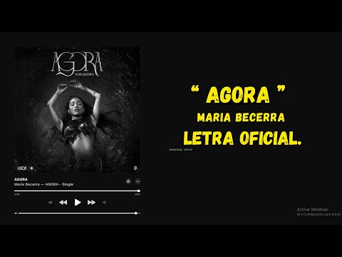 Maria Becerra - AGORA (Letra Oficial)