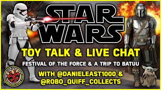 FESTIVAL OF THE FORCE & A TRIP TO BATUU... | Star Wars Toy Talk & Live Chat
