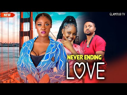 NEVER ENDING LOVE (FULL MOVIE) MERCY JOHNSON/MIKE GODSON/UCHECHI TREASURE 2025 LATEST NIGERIAN MOVIE