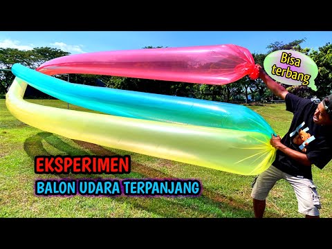 EKSPERIMEN BALON UDARA TERPANJANG WARNA WARNI menyala abakuuhhh