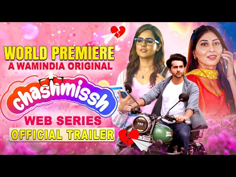 Chashmissh - A Love Story | Official Trailer | Free Tv | New Web Series 2025 | Romantic Web Series