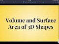 Calculating Volume and Surface Area of 3D Shapes