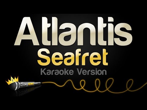 Seafret – Atlantis (Karaoke Version)