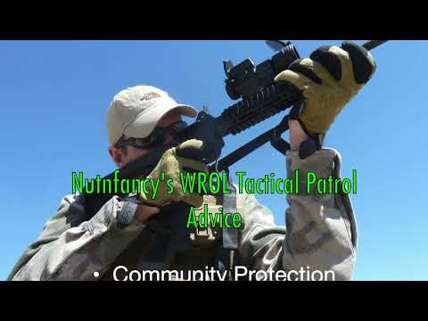 WROL Tactical Patrols: Defending Your Neighborhood When No One Else Will