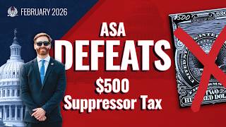 February 2026 Suppressor Policy Update: ASA Defeats $500 Suppressor Tax