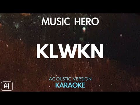 Music Hero – KLWKN (Karaoke/Acoustic Instrumental)