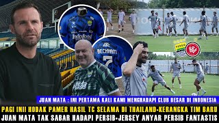 🔵AKHIRNYA! KERANGKA TIM PERSIB DI DAPAT🔥HODAK PAMER HASIL TC SELAMA DI THAILAND😱JUAN MATA TAK SABAR