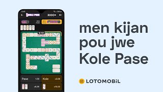 Kijan pou jwe KOLE PASE sou Lotomobil