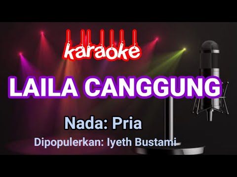 Laila Canggung - Karaoke Nada Pria || Iyeth Bustami