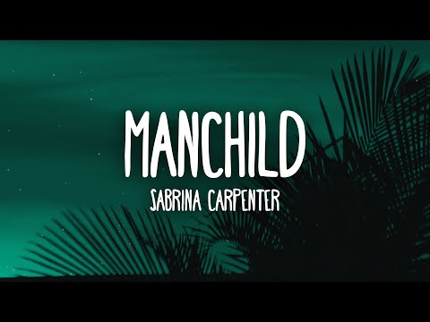 Sabrina Carpenter - Manchild