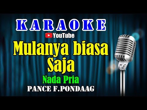 MULANYA BIASA SAJA – Pance Pondaag [ KARAOKE NOSTALGIA ] Nada Pria