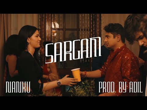 Sargam | Nanku | Prod By Adil [Official Music Video]