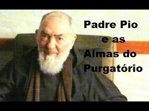 Video: Visitas inesperadas das almas do Purgatório ao Padre Pio de Pietrelcina