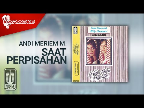 Andi Meriem Mattalatta – Saat Perpisahan (Official Karaoke Video)