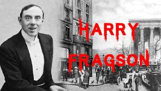 The Harrowing & Tragic Case Of Harry Fragson