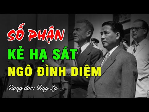 Số phận kẻ hạ sát anh em ông Ngô Đình Diệm | Duy Ly Radio