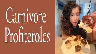 How I Made Carnivore Profiteroles