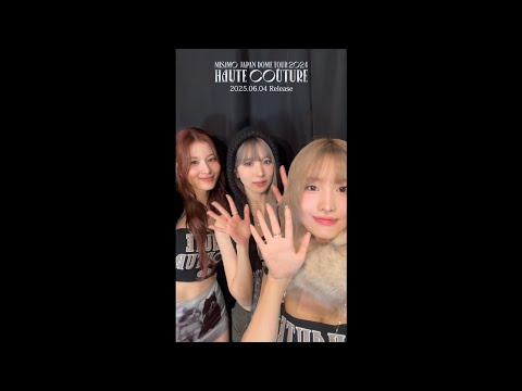 MISAMO LIVE DVD & Blu-ray『MISAMO JAPAN DOME TOUR 2024 “HAUTE COUTURE”』MISAMOが映像の見どころをご紹介(⋈◍＞◡＜◍)。✧♡