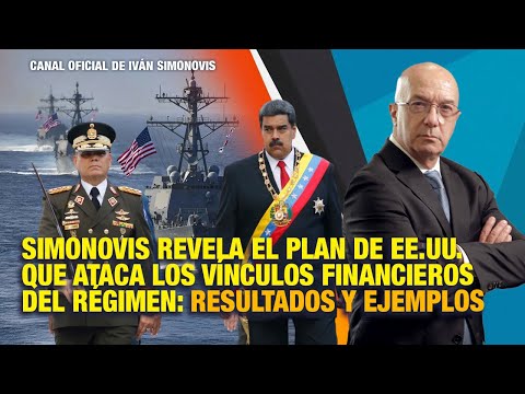 Simonovis explica el plan de EE.UU. que ataca los vínculos financieros del régimen con resultados