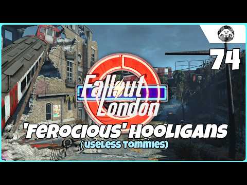 FALLOUT : London #74 - Ferocious Hooligans at the Gate