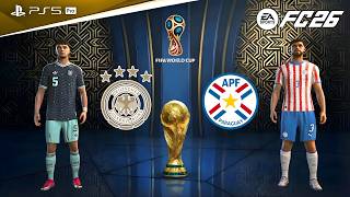 FC 26 - Germany vs Paragauy | FIFA World Cup Round of 32 | Antonio Rüdiger vs Ramón Sosa epic battle