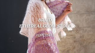 BRAID FOR ETHEREAL GLOW STOLE