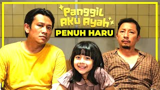 ADAPTASI YANG EMOSIONAL, HANGAT DAN TIDAK KEHILANGAN IDENTITAS | PANGGIL AKU AYAH