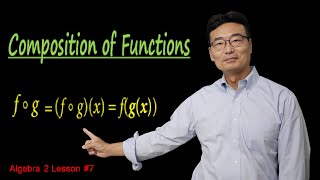 Composition of Functions, Algebra 2 Lesson #7